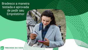 Bradesco a maneira testada e aprovada de pedir seu Empréstimo!