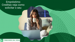 Empréstimo Creditas veja como solicitar o seu