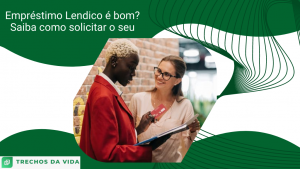 Empréstimo Lendico  é bom? Saiba como solicitar o seu