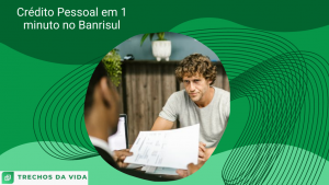 Crédito Pessoal em 1 minuto no Banrisul