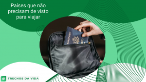 Países que não precisam de visto para viajar