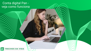 Conta digital Pan – Veja como funciona