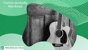 Trechos da Marília Mendonça