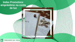 Index Promotora: empréstimo na conta de luz