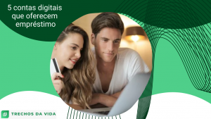 5 contas digitais que oferecem empréstimo
