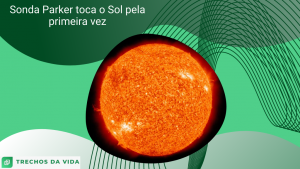 Sonda Parker toca o Sol pela primeira vez