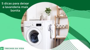 5 dicas para deixar a lavanderia mais bonita