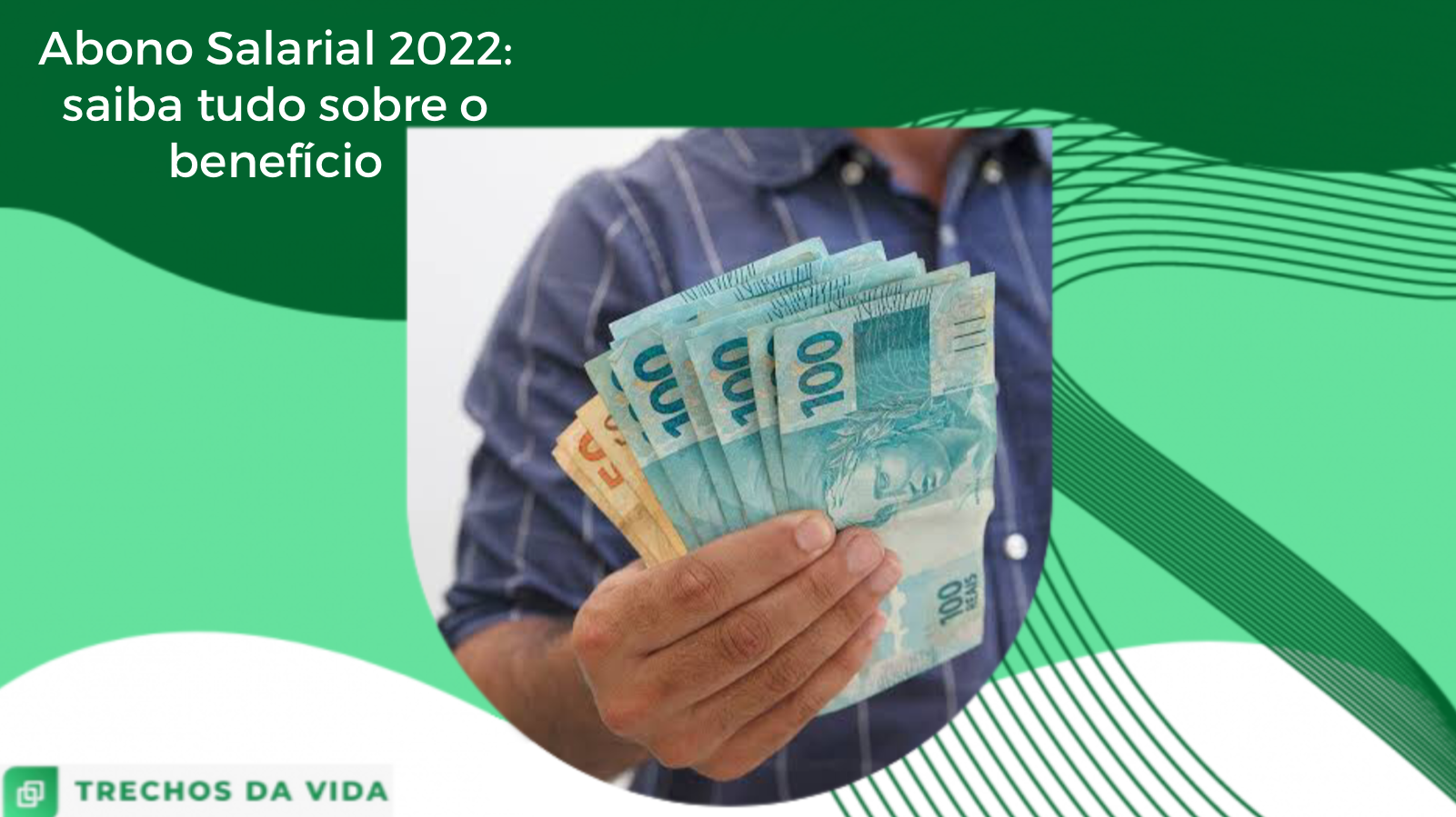 Abono Salarial 2022: saiba tudo sobre o benefício