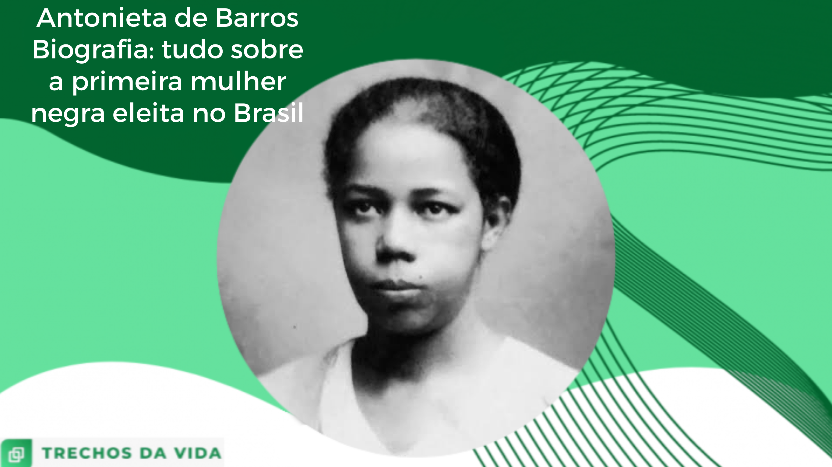 Antonieta de Barros Biografia: tudo sobre a primeira mulher negra eleita no Brasil