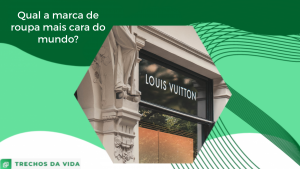 Qual a marca de roupa mais cara do mundo?