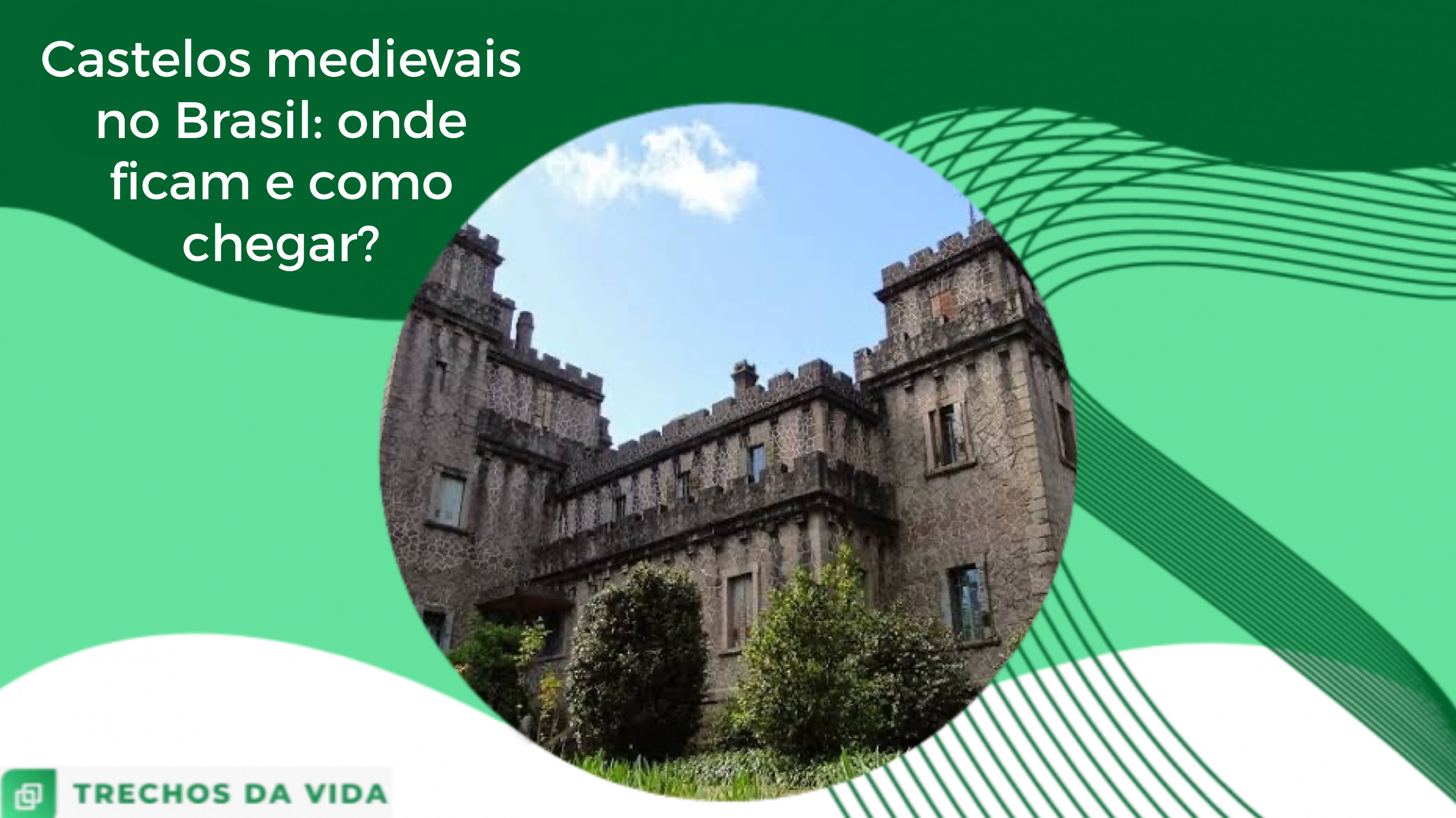 Castelos medievais no Brasil: onde ficam e como chegar?