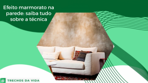Efeito marmorato na parede: saiba tudo sobre a técnica!