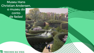 Museu Hans Christian Andersen, o museu do conto de fadas!