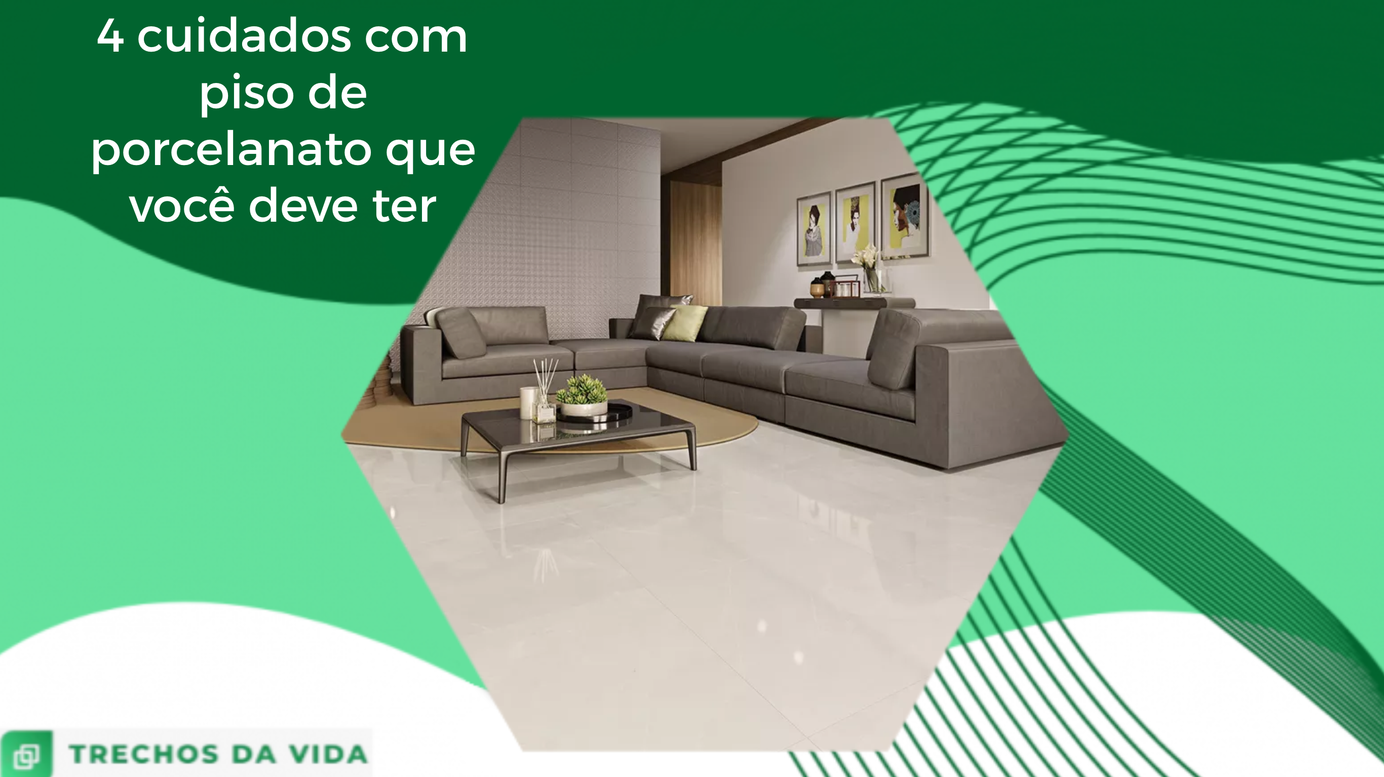 4 cuidados com piso de porcelanato que você deve ter