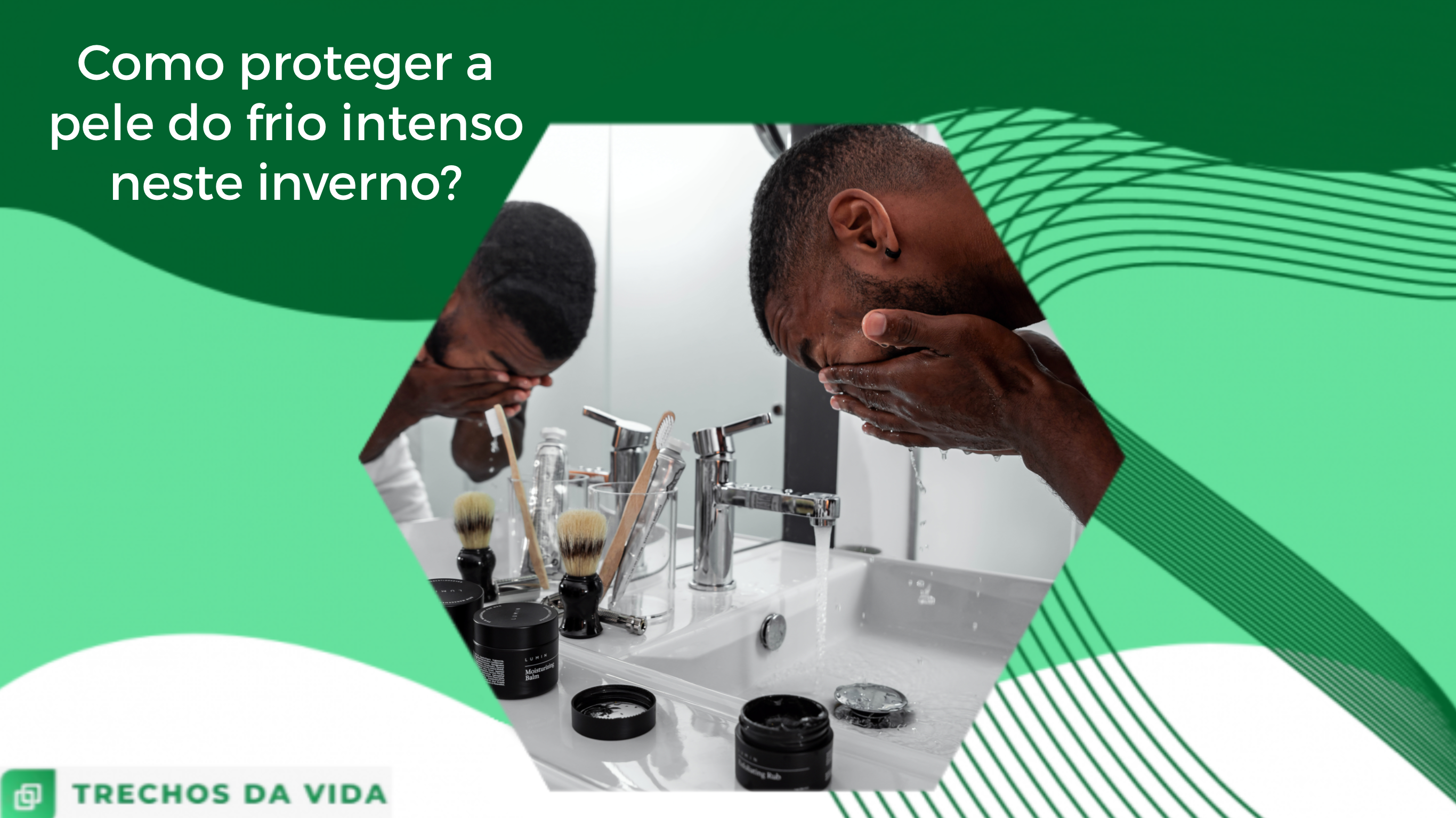Como proteger a pele do frio intenso neste inverno?