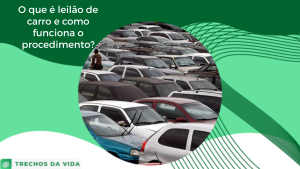 O que é leilão de carro e como funciona o procedimento?