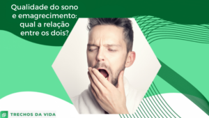 Qualidade do sono e emagrecimento: qual a relação entre os dois?