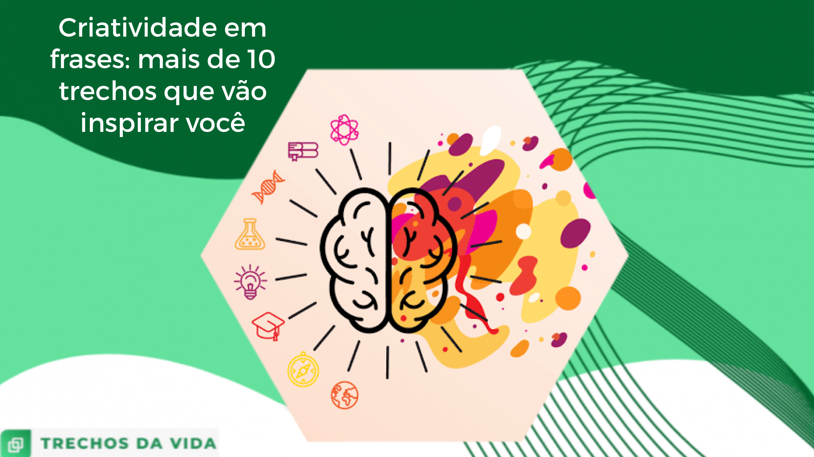 Criatividade em frases: mais de 10 trechos que vão inspirar você