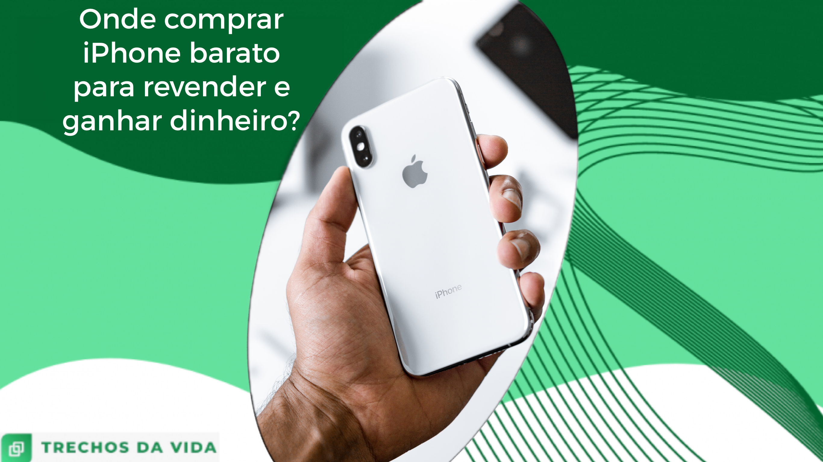 Onde comprar iPhone barato para revender e ganhar dinheiro?