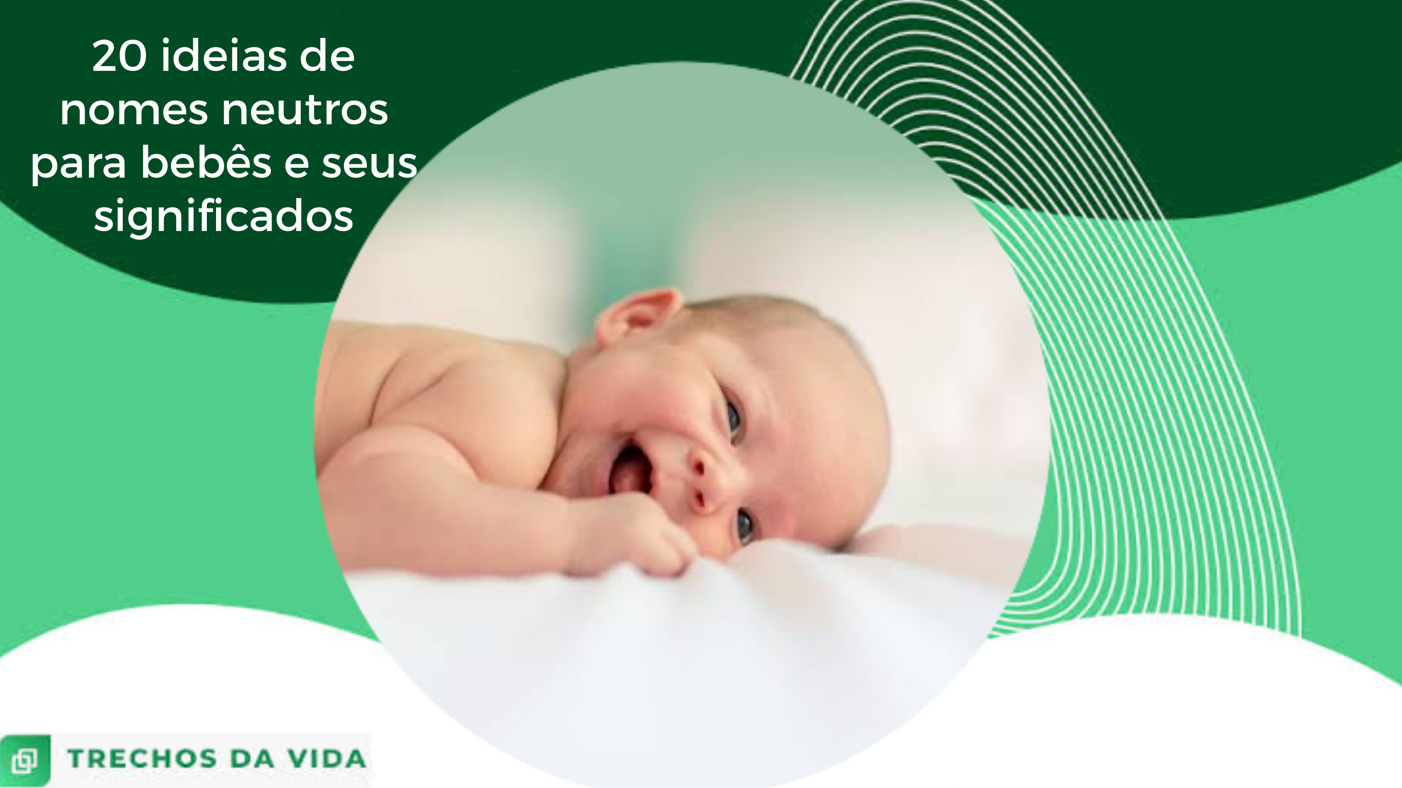 20 ideias de nomes neutros para bebês e seus significados