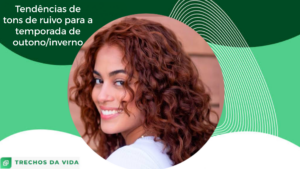 Tendências de tons de ruivo para a temporada de outono/inverno