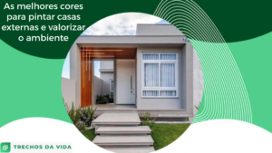 As melhores cores para pintar casas externas e valorizar o ambiente