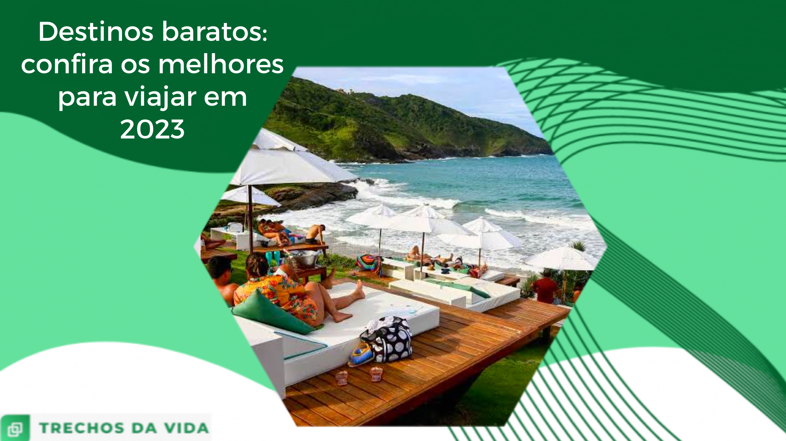 Destinos baratos: Confira os melhores para viajar em 2023