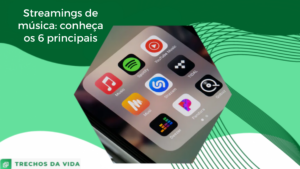 Streamings de música: conheça os 6 principais