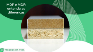 MDP e MDF: entenda as diferenças