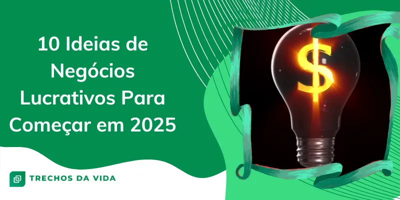 10 Ideias de negócios lucrativos Para começar em 2025