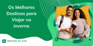 Os Melhores Destinos para Viajar no Inverno