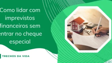Como lidar com imprevistos financeiros sem entrar no cheque especial
