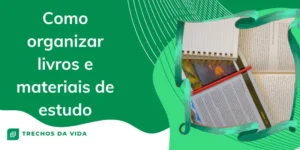 Como Organizar Livros e Materiais de Estudo