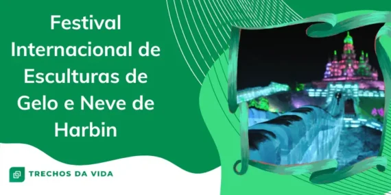 Festival Internacional de Esculturas de Gelo e Neve de Harbin