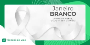 Janeiro Branco 2026: O Que É, Significado e Importância da Campanha