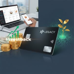 Cartão XP Legacy: Investback, Aprovação Facilitada e Sem Anuidade